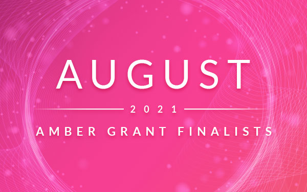 August 2021 Amber Grant Finalists